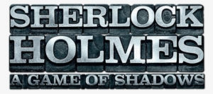 Sherlock Holmes Logo Png - Sherlock Holmes A Game Of Shadows Logo #2138623