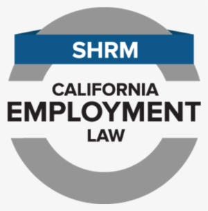 Shrm Micro Credential Ca Employ Law " - Training For Self Employment #2142845