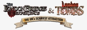 London Bridge Experience And London Tombs #2142948
