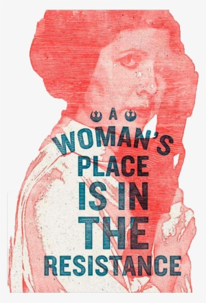 Leia - Woman's Place Is In The Resistance Leia #2144789
