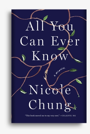 Nicole Chung All You Can Ever Know #2144812