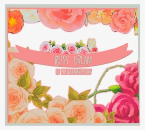 Rosy Dream By Pustakkeramzytowy - Cute Flower Png Pack #2147224