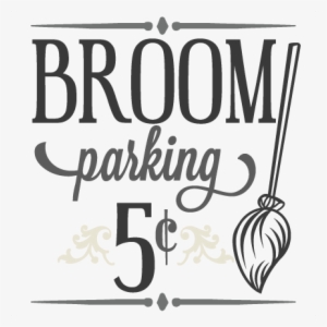 Broom Parking Sign Svg Cutting File Halloween Svg Cutting - Broom Parking Only Sign #2153605