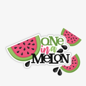 One In A Melon Title Svg Scrapbook Cut File Cute Clipart - One In A Melon Png #2154076