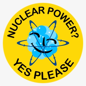 How I Learned To Stop Worrying And - Nuclear Power Yes #2160718