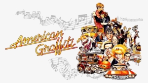 'american Graffiti'contains The Blueprint For The Themes - American Graffiti #2171313