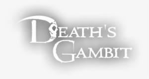 Coming Soon For - Death's Gambit #2180534
