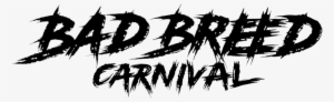 Bad Breed Carnival - Portable Network Graphics #2182210