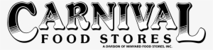 Carnival Logo Png Transparent - Carnival Food Stores #2182490