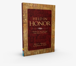 Held In Honor: Wisdom For Your Marriage #2198292
