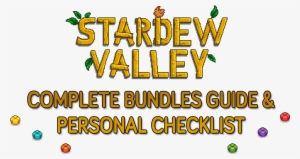 »stardew Valley Bundles Complete Guide & Checklist» - Stardew Valley Logo #2198508