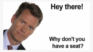 Better Have A Seat For This One - Chris Hansen #222698