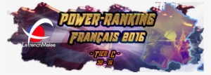 French Melee Powerranking2016 Tier C - Poster #2202463