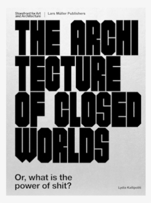 The Architecture Of Closed Worlds #2205581