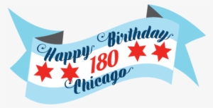On Saturday, March 4th, Chicago Turns 180 Come Celebrate - Happy Birthday Chicago #2206466