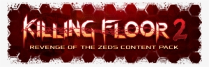 05, 8 August 2016 - Killing Floor 2 /: Killing Floor 2 Cd #2208969