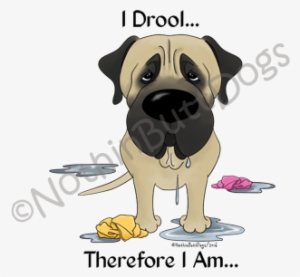 Mastiff I Drool - Color #2218110
