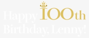 Happy 100th Birthday, Lenny - Happy Birthday May 4th #2220183