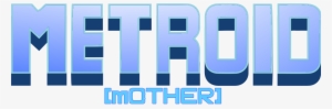 Hacks & Fan Made Box Art And Clear Logos - New Metroid Logo Png #2224074