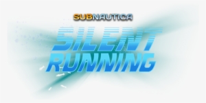 Silent Running Update - Graphic Design #2226582