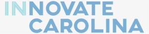 Carolina Innovation Platform - Innovate Carolina Logo #2234152