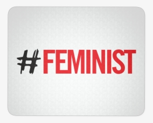 Feminist Mouse Pad - Feminism #2238763