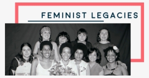 Feminist Legacies - Feminism #2239015