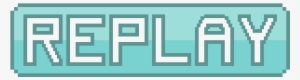 Replay Button - Play Again Button Pixel - Free Transparent Png Download 