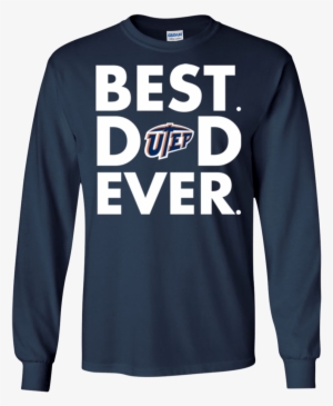 Best Dad Ever Father S Day Utep Miners Hoodies Sweatshirts - Oakland Raiders 2018 Shirts #2247502
