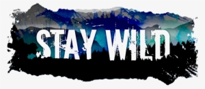 Freetoedit Wild Boho Bohemian Quotes & Sayings - Stay Wild Transparent #2253846