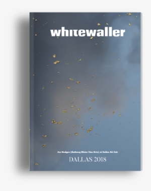 Whitewaller Dallas 2018 Debuts This Week For The Dallas - Dallas #2264544 Whitewaller Dallas 2018 Debuts This Week For The Dallas - Dallas #2264544