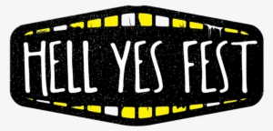 Http - //www - Hellyesfest - Com/blog/venues/ - Hell Yes Fest Logo #2265003