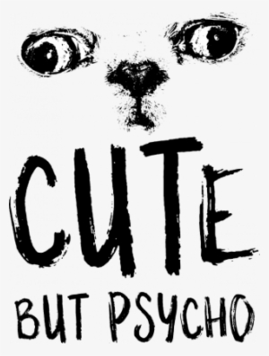 Cute But Psycho Women's T-shirt - Cute But Psycho Png #2280459