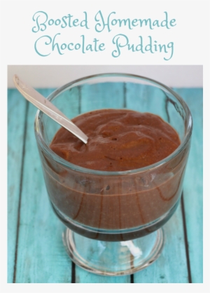 Boosted Homemade Chocolate Pudding Recipe Fill In The - Chocolate Pudding #2283971