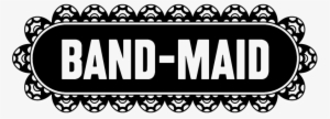 Band-maid® Image - Band Maid Logo Png #2285049