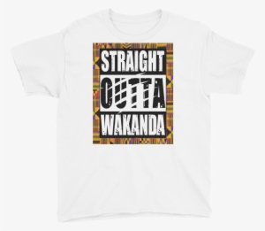 Straight Outta Wakanda Kids T Shirt - T-shirt #2285132