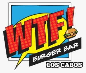 Wtf Burger Bar - Graphic Design #2293630