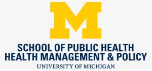 Management And Policy Png Format - Michigan School Of Public Health #2293867