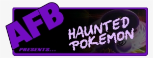Haunted Pokemon* - Blog #2295669