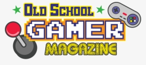 “dedicated To You The Old School/retro Gamer From The - Old School Gamer Magazine #2299413