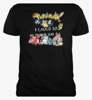 Pokemon 3d Printer Shirt - T-shirt #2299740