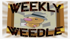 Weekly Weedle Has Returned - Cartoon #2306484