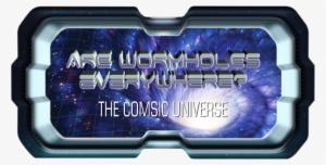 Are Wormholes Everywhere - Science #2306582