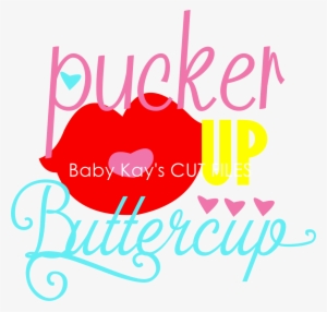 Cut File Pucker Up Buttercup #2323777