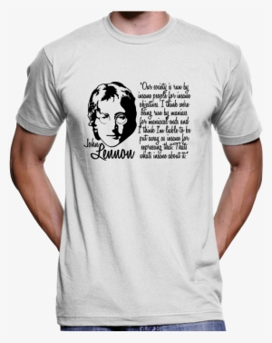 John Lennon T-shirt "our Society Is Run By Insane People" - Man In The High Castle T Shirt #2330219