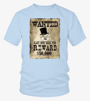Milk Pig Wanted Poster T Shirt - Kids Abraham Lincoln Tshirt #2338174
