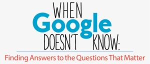 When You Need Answers, Where Do You Turn Search Engines - Question #2338381