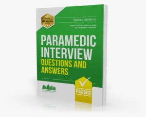 Paramedic Interview Questions And Answers Workbook #2338868