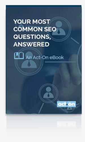 Your Most Common Seo Questions Answered - Idea #2338885