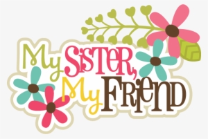 Sister Svg Png Library - Sister Title #2344868